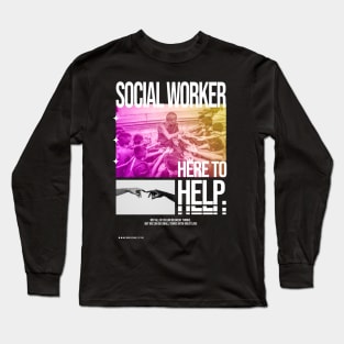 Scocial Work Positive - Streetwear Graphic Long Sleeve T-Shirt